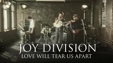 Joy Division - Love Will Tear Us Apart [OFFICIAL MUSIC VIDEO]