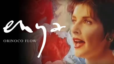 Enya - Orinoco Flow (Official 4K Music Video)