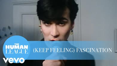 Human League - (Keep Feeling) Fascination